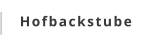 Hofbackstube