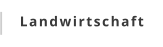 Landwirtschaft