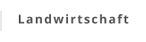 Landwirtschaft